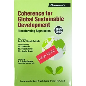 Commercial's Coherence For Global Sustainable Development: Transforming Approaches Prof. (Dr.) Shefali Raizada, Ms. Alaknanda, Ms. Swati Kaushal, Ms. Shailja Khosla